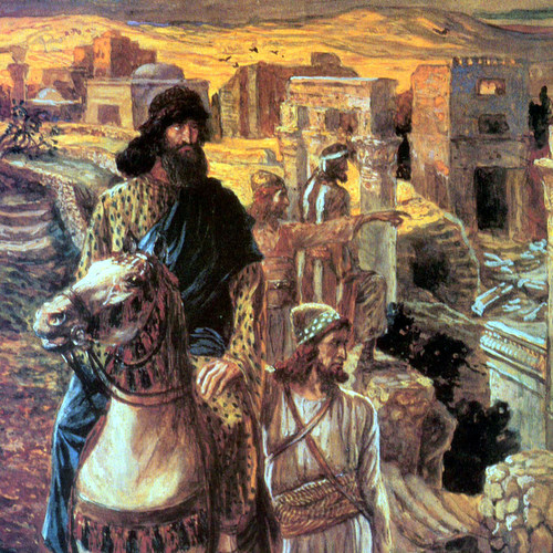 NEHEMIAH SEES THE RUBBLE IN JERUSALEM- James Tissot
