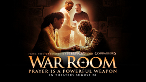 WAR ROOM © 2015 Provident Films LLC, A Unit of SONY MUSIC ENTERTAINMENT. All Rights Reserved. Movie Artwork © 2015 Columbia TriStar Marketing Group, Inc. All Rights Reserved.